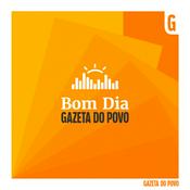 Podcast Bom Dia - Gazeta do Povo